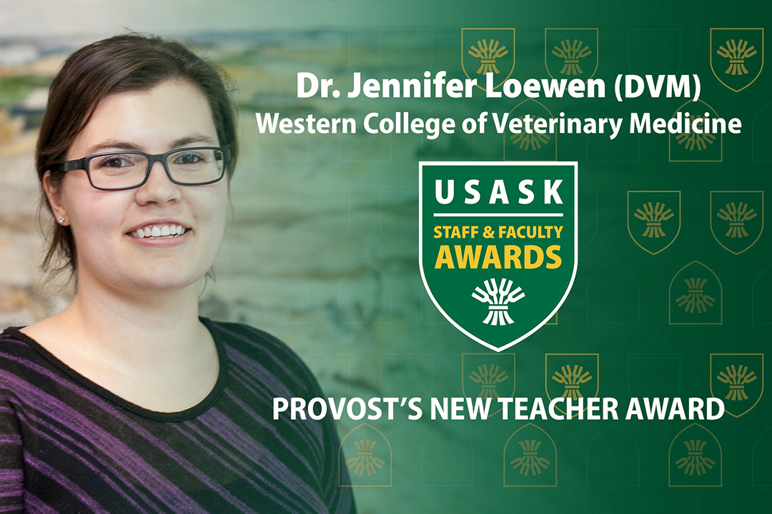 Dr. Jennifer (Jen) Loewen is the winner of this year's University of Saskatchewan Provost's New Teacher Award.